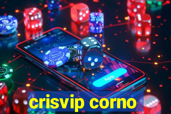 crisvip corno